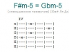 Аккорд f#m-5 = gbm-5